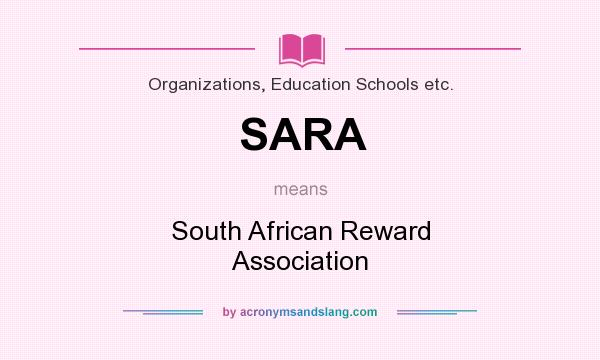 What does SARA mean? It stands for South African Reward Association