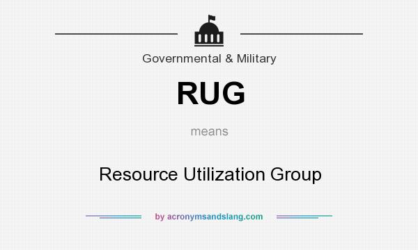 What does RUG mean? It stands for Resource Utilization Group