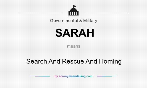 What does SARAH mean? It stands for Search And Rescue And Homing