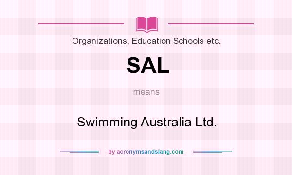 What does SAL mean? It stands for Swimming Australia Ltd.