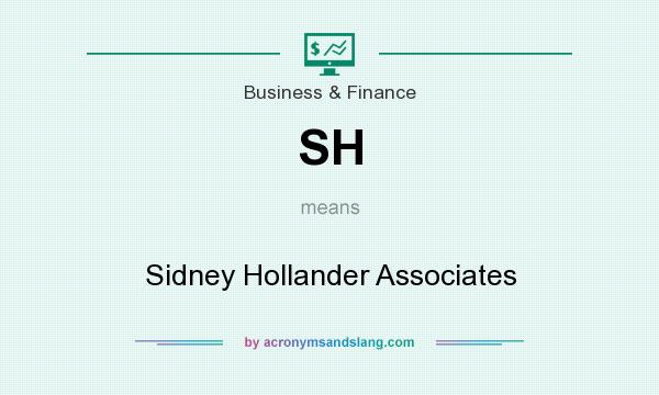 What does SH mean? It stands for Sidney Hollander Associates