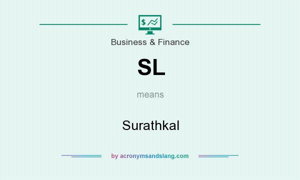 What does SL mean? It stands for Surathkal
