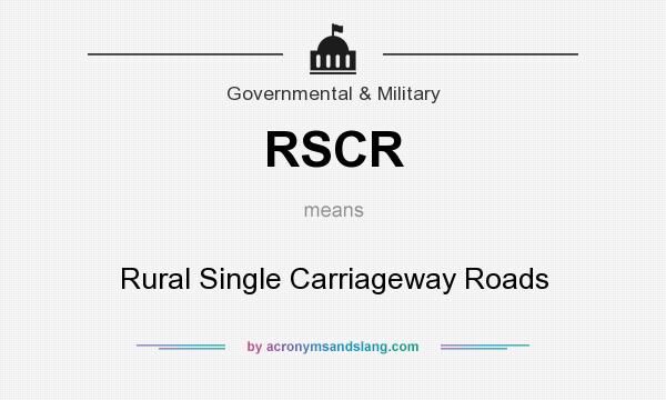 What does RSCR mean? It stands for Rural Single Carriageway Roads