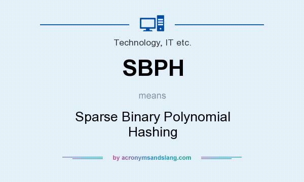 What does SBPH mean? It stands for Sparse Binary Polynomial Hashing