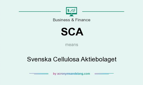 What does SCA mean? It stands for Svenska Cellulosa Aktiebolaget