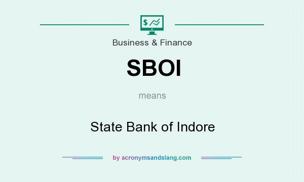 What does SBOI mean? It stands for State Bank of Indore