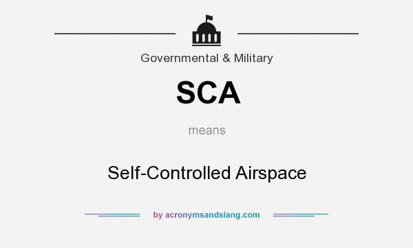 What does SCA mean? It stands for Self-Controlled Airspace