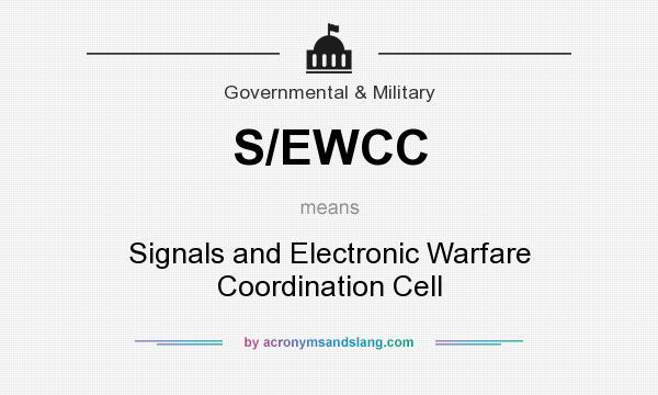 What does S/EWCC mean? It stands for Signals and Electronic Warfare Coordination Cell