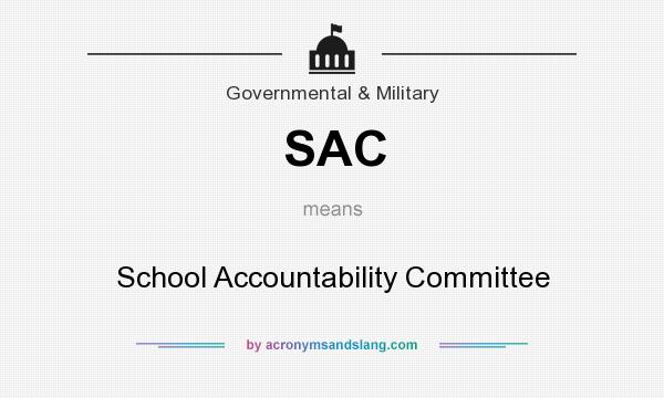 What does SAC mean? It stands for School Accountability Committee