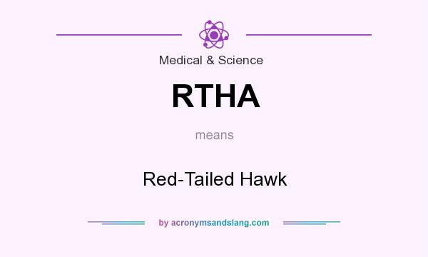 What does RTHA mean? It stands for Red-Tailed Hawk