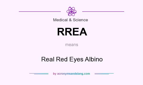 What does RREA mean? It stands for Real Red Eyes Albino