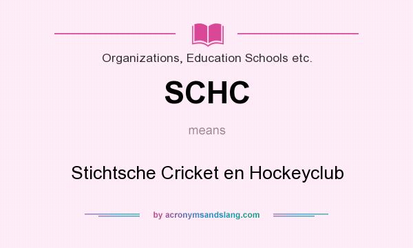 What does SCHC mean? It stands for Stichtsche Cricket en Hockeyclub