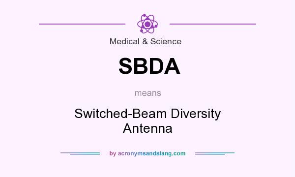 What does SBDA mean? It stands for Switched-Beam Diversity Antenna