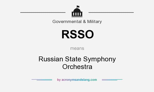 What does RSSO mean? It stands for Russian State Symphony Orchestra