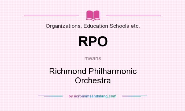 What does RPO mean? It stands for Richmond Philharmonic Orchestra