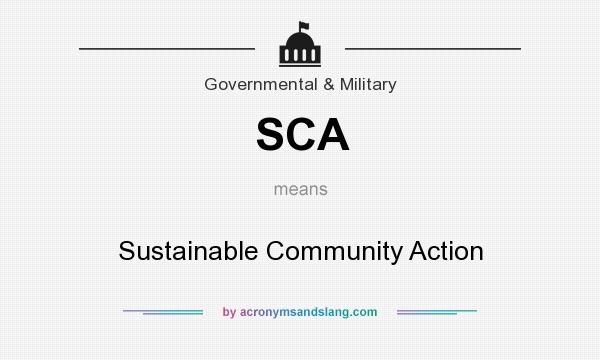 What does SCA mean? It stands for Sustainable Community Action
