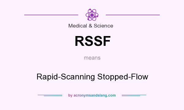 What does RSSF mean? It stands for Rapid-Scanning Stopped-Flow