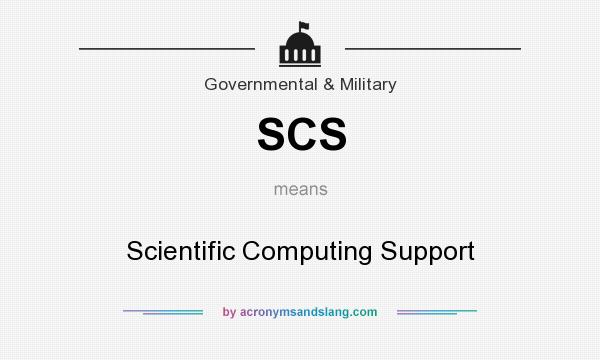 What does SCS mean? It stands for Scientific Computing Support