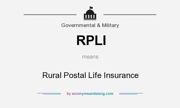 What does RPLI mean? It stands for Rural Postal Life Insurance