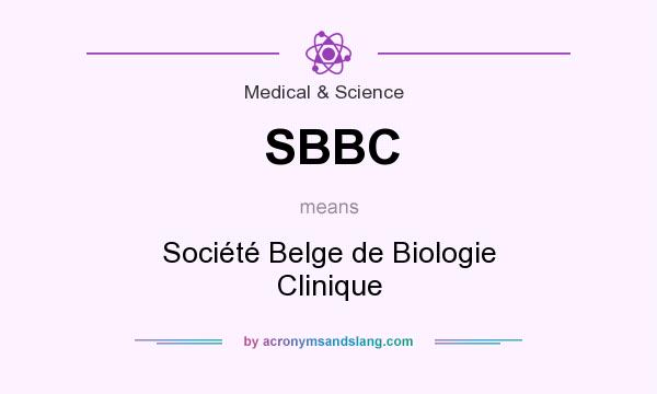 What does SBBC mean? It stands for Société Belge de Biologie Clinique