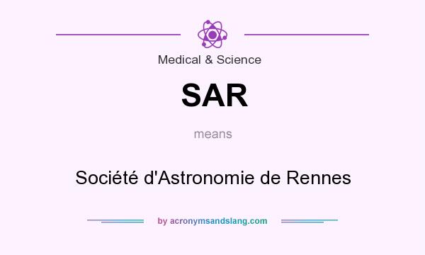 What does SAR mean? It stands for Société d`Astronomie de Rennes