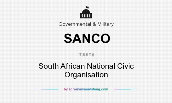What does SANCO mean? It stands for South African National Civic Organisation