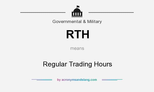 What does RTH mean? It stands for Regular Trading Hours