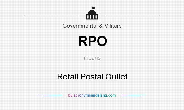 What does RPO mean? It stands for Retail Postal Outlet