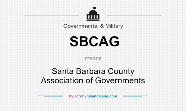 What does SBCAG mean? It stands for Santa Barbara County Association of Governments