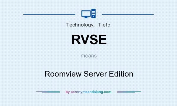 What does RVSE mean? It stands for Roomview Server Edition