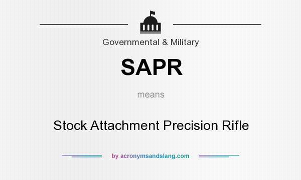 What does SAPR mean? It stands for Stock Attachment Precision Rifle