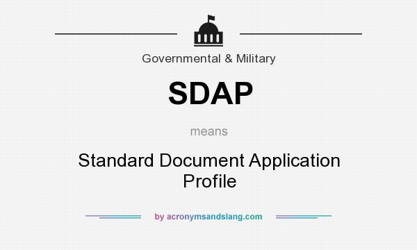 What does SDAP mean? It stands for Standard Document Application Profile