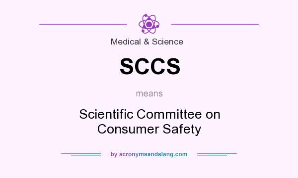 What does SCCS mean? It stands for Scientific Committee on Consumer Safety