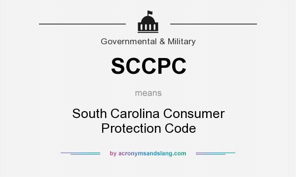 What does SCCPC mean? It stands for South Carolina Consumer Protection Code