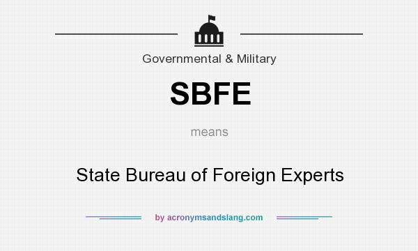 What does SBFE mean? It stands for State Bureau of Foreign Experts