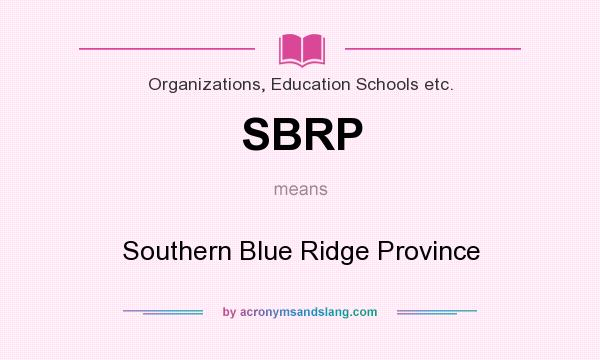 What does SBRP mean? It stands for Southern Blue Ridge Province