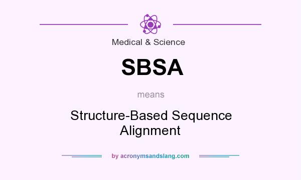 What does SBSA mean? It stands for Structure-Based Sequence Alignment