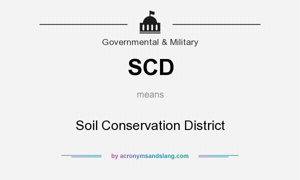 What does SCD mean? It stands for Soil Conservation District