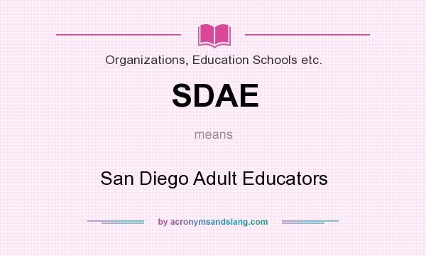 What does SDAE mean? It stands for San Diego Adult Educators