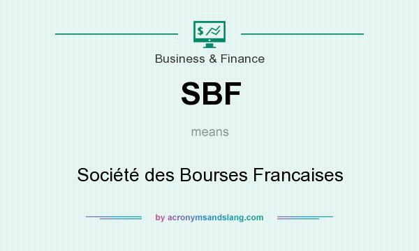 What does SBF mean? It stands for Société des Bourses Francaises