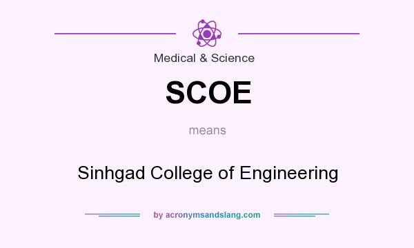 What does SCOE mean? It stands for Sinhgad College of Engineering