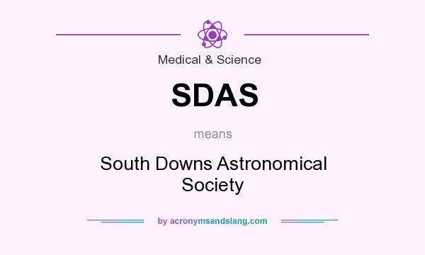 What does SDAS mean? It stands for South Downs Astronomical Society