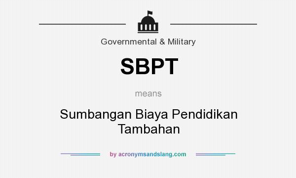 What does SBPT mean? It stands for Sumbangan Biaya Pendidikan Tambahan