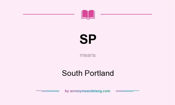 What does SP mean? It stands for South Portland