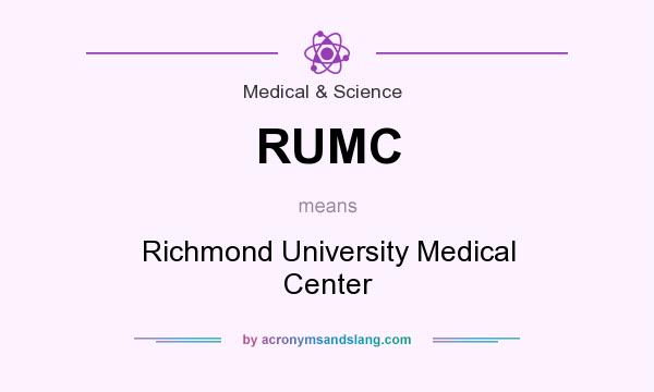 What does RUMC mean? It stands for Richmond University Medical Center