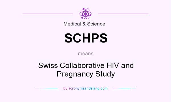 What does SCHPS mean? It stands for Swiss Collaborative HIV and Pregnancy Study