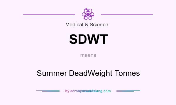 What does SDWT mean? It stands for Summer DeadWeight Tonnes
