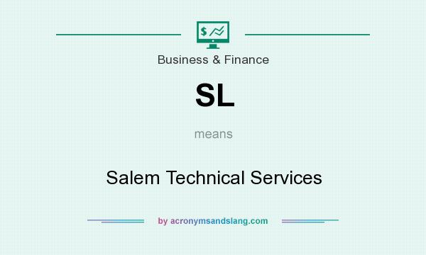 What does SL mean? It stands for Salem Technical Services