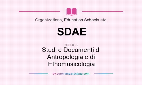 What does SDAE mean? It stands for Studi e Documenti di Antropologia e di Etnomusicologia