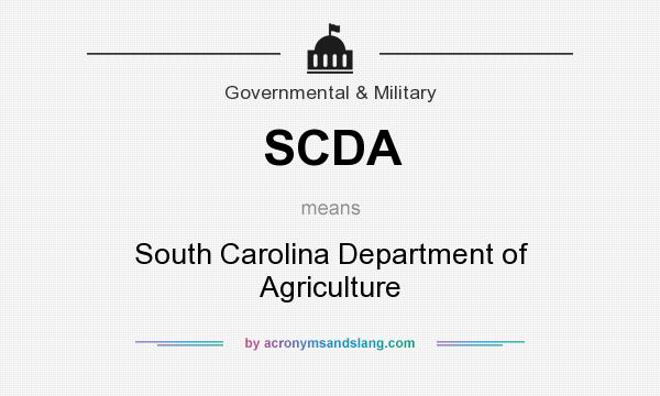 What does SCDA mean? It stands for South Carolina Department of Agriculture